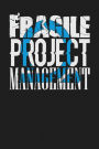 Fragile Project Management: Dark Gray, Blue & White Design, Blank College Ruled Line Paper Journal Notebook for Project Managers and Their Families. (Agile and Scrum 6 x 9 inch Composition Book: Journal Diary For Writing and Notes)