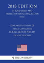 Availability of Lists of Retail Consignees During Meat or Poultry Product Recalls (US Food Safety and Inspection Service Regulation) (FSIS) (2018 Edition)
