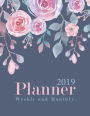 2019 Planner Weekly and Monthly: Personal Organizer Agenda and Schedule Daily Plan A Year Calendar January 2019 to December 2019