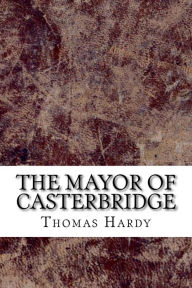 Title: The Mayor of Casterbridge, Author: Thomas Hardy