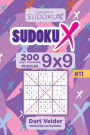 Sudoku X - 200 Easy to Master Puzzles 9x9 (Volume 11)