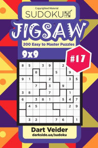 Title: Sudoku Jigsaw - 200 Easy to Master Puzzles 9x9 (Volume 17), Author: Dart Veider