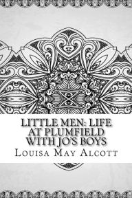 Title: Little Men: Life At Plumfield With Jo's Boys, Author: Louisa May Alcott