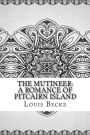 The Mutineer: A Romance of Pitcairn Island