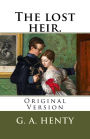 The lost heir.: Original Version