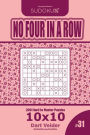Sudoku No Four in a Row - 200 Hard to Master Puzzles 10x10 (Volume 31)