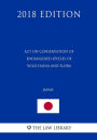 Act on Conservation of Endangered Species of Wild Fauna and Flora (Japan) (2018 Edition)