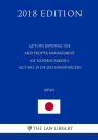 Act on Rational Use and Proper Management of Fluorocarbons (Act No. 39 of 2013 unenforced) (Japan) (2018 Edition)