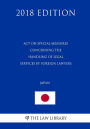 Act on Special Measures concerning the Handling of Legal Services by Foreign Lawyers (Japan) (2018 Edition)