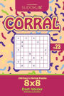 Sudoku Corral - 200 Easy to Normal Puzzles 8x8 (Volume 23)