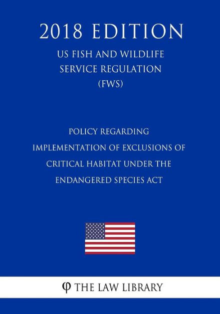 Policy Regarding Implementation Of Exclusions Of Critical Habitat Under ...