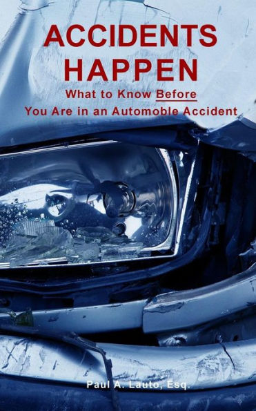 Accidents Happen: What to Know What to Know Before Being Involved in a Motor Vehicle Accident