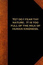 2019 Weekly Planner Shakespeare Quote Fear Nature Milk Human Kindness 134 Pages: (Notebook, Diary, Blank Book)