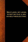 2019 Weekly Planner Shakespeare Quote Self Love Sin Neglecting 134 Pages: (Notebook, Diary, Blank Book)
