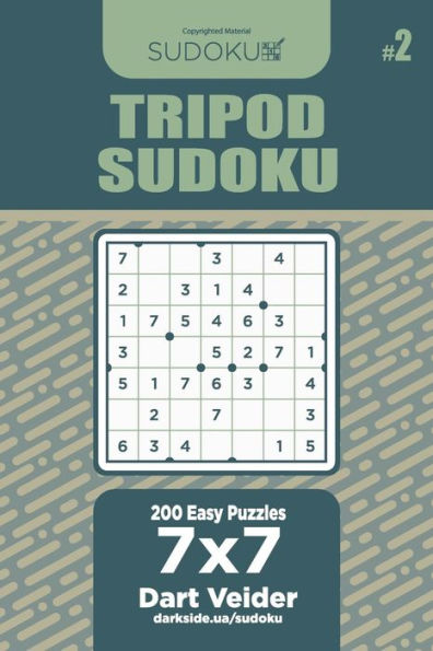 Tripod Sudoku - 200 Easy Puzzles 7x7 (Volume 2)