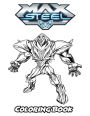 Max Steel Coloring Book: Coloring Book for Kids and Adults, Activity Book with Fun, Easy, and Relaxing Coloring Pages
