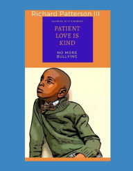 Title: Patient Love Is Kind: (coloring with Kindness), Author: Richard Patterson III