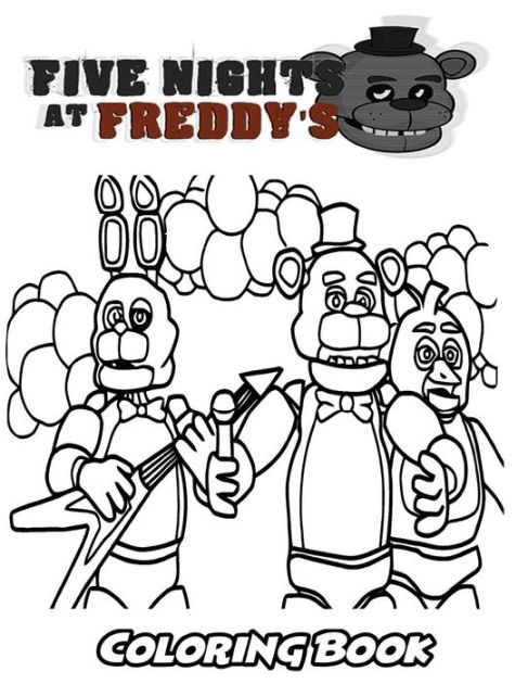 Five Nights At Freddy S Coloring Book Coloring Book For Kids And Adults Activity Book With Fun Easy And Relaxing Coloring Pages By Alexa Ivazewa Paperback Barnes Noble