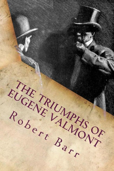 The triumphs of Eugene Valmont