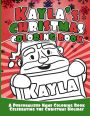 Kayla's Christmas Coloring Book: A Personalized Name Coloring Book Celebrating the Christmas Holiday