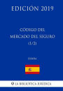 Código del Mercado del Seguro (1/2) (España) (Edición 2019)