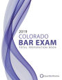 2019 Colorado Bar Exam Total Preparation Book
