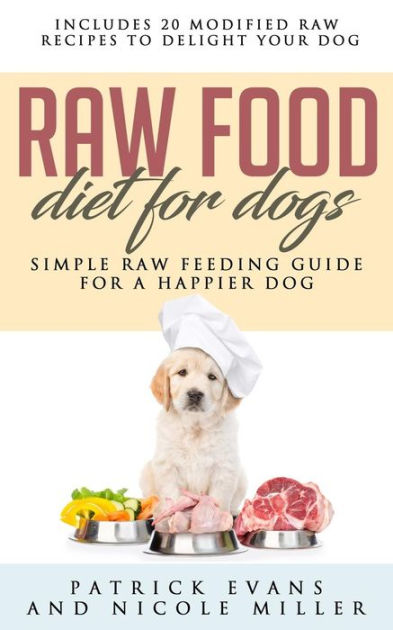 raw-food-diet-for-dogs-simple-raw-feeding-guide-for-a-happier-dog-by