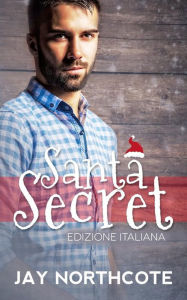 Title: Santa Secret, Author: Jay Northcote