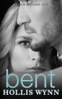 Bent: A Love's Complicated Novel