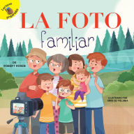 Title: La foto familiar: The Family Photo, Author: Robert Rosen