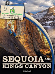 Title: Natural Laboratories: Scientists in National Parks Sequoia and Kings Canyon, Author: Graf