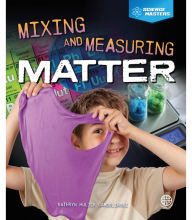 Title: Mixing and Measuring Matter, Author: Hulick