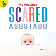 Title: Scared: Asustado, Author: Cole
