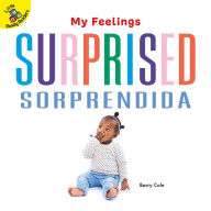 Title: Surprised: Sorprendida, Author: Barry Cole