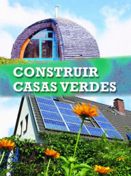 Title: Constuir casas verdes: Build It Green, Author: Farrell