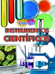 Title: Uso de instrumentos científicos: Using Scientific Tools, Author: Susan Meredith