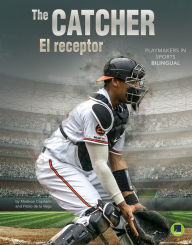 Title: The Catcher: El receptor, Author: Madison Capitano