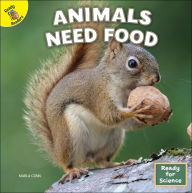 Title: Animals Need Food, Author: Marla Conn