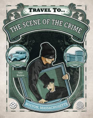 Title: The Scene of the Crime, Grades 5 - 9, Author: Lisa Kurkov