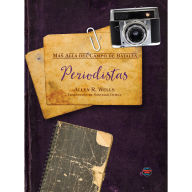 Title: Periodistas: Journalists, Author: Allen R. Wells