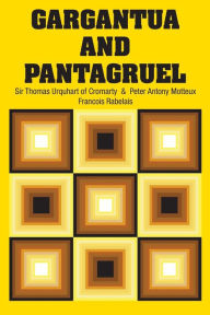 Title: Gargantua and Pantagruel, Author: Francois Rabelais