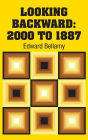 Looking Backward: 2000 to 1887