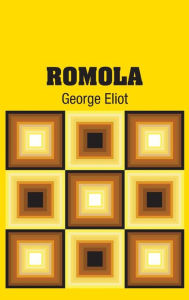 Title: Romola, Author: George Eliot