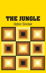 Title: The Jungle, Author: Upton Sinclair