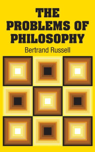 Title: The Problems of Philosophy, Author: Bertrand Russell