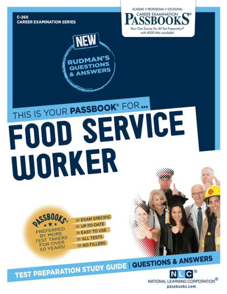 Food Service Worker (C-260): Passbooks Study Guide