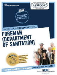 Title: Foreman (Dept. of Sanitation) (C-266): Passbooks Study Guide, Author: National Learning Corporation