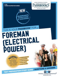 Title: Foreman (Electrical Power) (C-267): Passbooks Study Guide, Author: National Learning Corporation