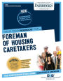 Foreman of Housing Caretakers (C-269): Passbooks Study Guide