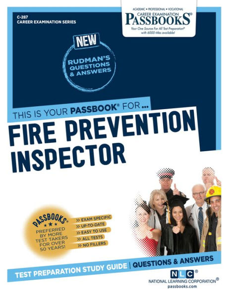 Fire Prevention Inspector (C-287): Passbooks Study Guide